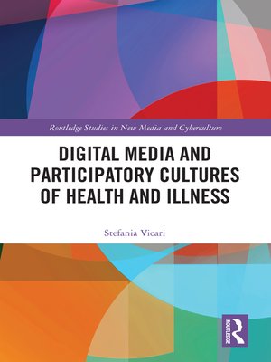 cover image of Digital Media and Participatory Cultures of Health and Illness